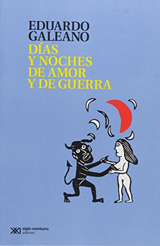 Imagen de archivo de DIAS Y NOCHES DE AMOR Y DE GUERRA (Spanish Edition) a la venta por SecondSale