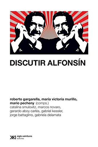 9789876291217: Discutir Alfonsin