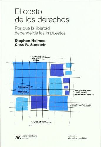 Imagen de archivo de El costo de los derechos por qu la libertad depende de los impuestos a la venta por MARCIAL PONS LIBRERO