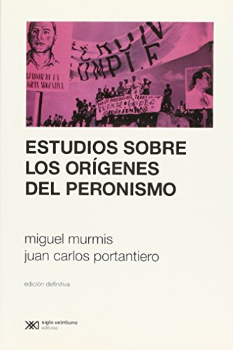 Imagen de archivo de Estudios Sobre Los Origenes Del Peronismo (edicion Definiti a la venta por Juanpebooks