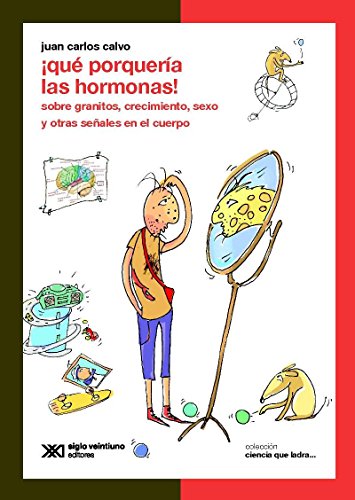 Stock image for QUE PORQUERIA LAS HORMONAS ! for sale by Serendipity