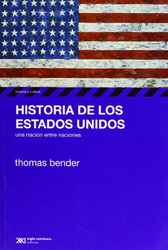 9789876291712: Historia de los Estados Unidos. Una nacion entre naciones (Spanish Edition)
