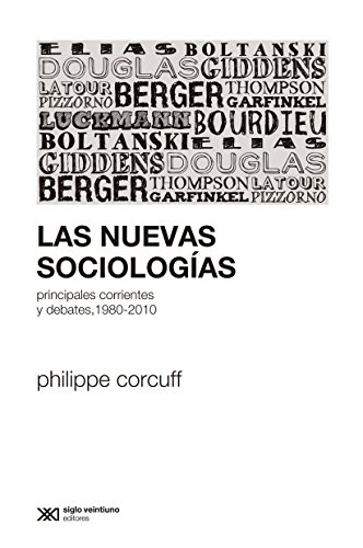 9789876292641: Las nuevas sociologas (SOCIOLOGIA Y POLITICA PENSAR DESDE EL SU)