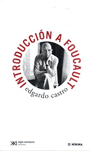 Imagen de archivo de introduccion a foucault edgard castro siglo xxi Ed. 2014 a la venta por LibreriaElcosteo