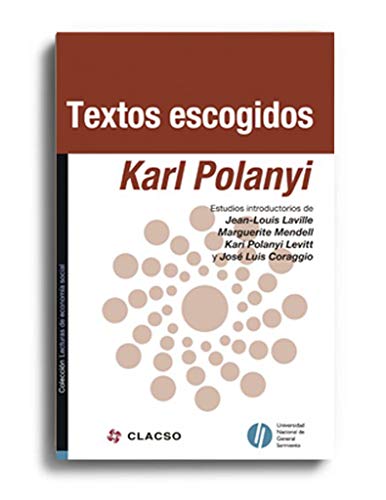 Textos Escogidos De Karl Polanyi (9789876301329) by POLANYI, KARL