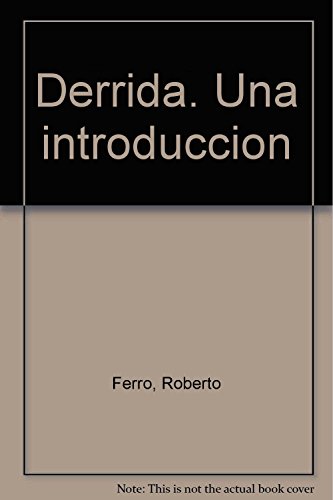 Stock image for DERRIDA: UNA INTRODUCCIN for sale by KALAMO LIBROS, S.L.