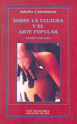 Stock image for Sobre La Cultura Y El Arte Popular for sale by SoferBooks