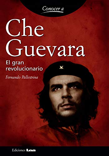 Beispielbild fr Che Guevara: El gran revolucionario (Spanish Edition) zum Verkauf von Books From California
