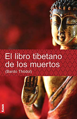 Stock image for El libro tibetano de los muertos / The Tibetan Book of the Dead for sale by Revaluation Books