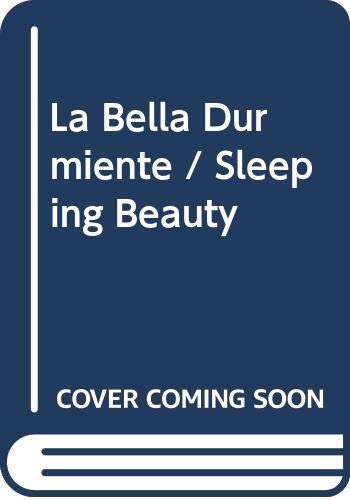 Imagen de archivo de La Bella Durmiente / Sleeping Beauty (Spanish Edition) a la venta por Iridium_Books