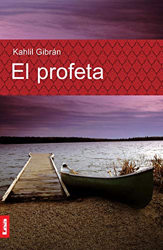 El profeta (Espiritualidad & Pensamiento) (Spanish Edition) (9789876341165) by GibrÃ¡n, Khalil