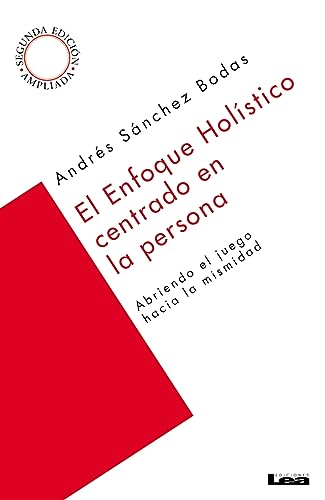 Beispielbild fr El enfoque holstico centrado en la persona: Abriendo el juego hacia la mismidad (Spanish Edition) zum Verkauf von Bookmans