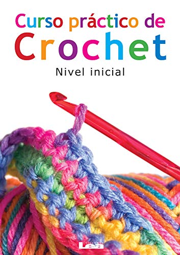 Beispielbild fr Curso prctico de crochet: Nivel inicial (Manos Maravillosas / Wonderful Hands) (Spanish Edition) zum Verkauf von GF Books, Inc.