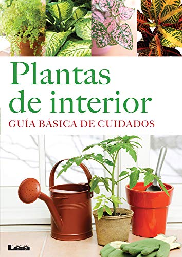 Beispielbild fr Plantas de interior: Gua bsica de cuidados (Spanish Edition) zum Verkauf von Iridium_Books