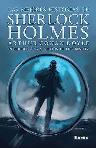 Las mejores historias de Sherlock Holmes (Filo Y Contrafilo) (Spanish Edition) (9789876345927) by Doyle, Arthur Conan