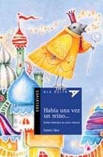 Beispielbild fr Habia Una Vez Un Reino.- Ala Delta Azul (+8 A os) zum Verkauf von Juanpebooks