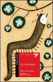 Stock image for La escalera / The stair (Ala Delta: Serie Roja / Hang Gliding: Red Series) (Spanish Edition) for sale by HPB Inc.