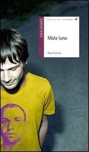 Stock image for Mala Luna - Huertas Rosa - Edelvives for sale by Juanpebooks