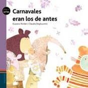 Imagen de archivo de Carnavales Eran Los De Antes - Edelvives a la venta por Juanpebooks