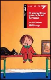 Beispielbild fr MARAVILLOSO PUENTE DE MI HERMANO,EL - ALA DELTA ROJA zum Verkauf von Libros nicos
