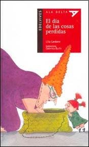 Stock image for El Dia De Las Cosas Perdidas - Ala Delta Roja (+5 A os) for sale by Juanpebooks