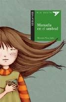 Stock image for Manuela En El Umbral, De Perez Sabbi, Mercedes. Editorial Edelvives En Espa ol for sale by Juanpebooks