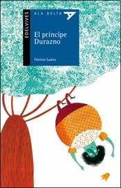 Beispielbild fr El Principe Durazno - Ala Delta zum Verkauf von Juanpebooks