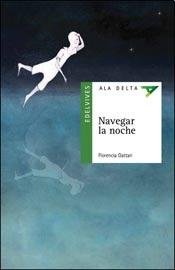 Stock image for Navegar La Noche - Maria Florencia Gattari for sale by Juanpebooks