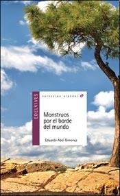 Stock image for MONSTRUOS POR EL BORDE DEL MUNDO - ALANDAR MORADA for sale by Libros nicos