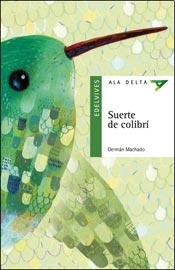 Beispielbild fr Suerte De Colibri zum Verkauf von Half Price Books Inc.