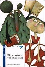 Imagen de archivo de MONSTRUO Y LA BIBLIOTECARIA, EL a la venta por ThriftBooks-Dallas