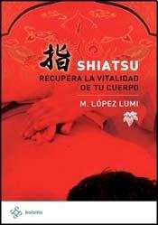 Imagen de archivo de SHIATSU Recupera la vitalidad de tu [Paperback] by PLUMA Y PAPEL a la venta por Iridium_Books