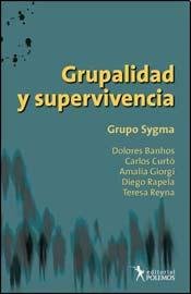 Imagen de archivo de Grupalidad Y Supervivencia - Curto Carlos a la venta por Juanpebooks