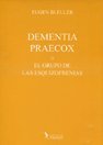 Imagen de archivo de Dementia Praecox O El Grupo De Las Esquizofrenias - Bleuler a la venta por Libros del Mundo