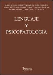 Beispielbild fr seglas lacan guiraud quercy lenguaje y psicopatologia zum Verkauf von LibreriaElcosteo
