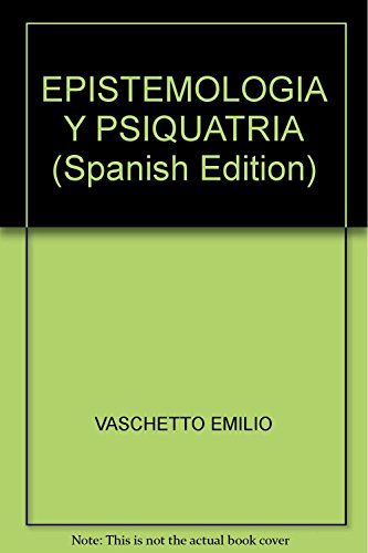 Imagen de archivo de Epistemologia Y Psiquiatria . Relaciones Peligrosas a la venta por Libros del Mundo