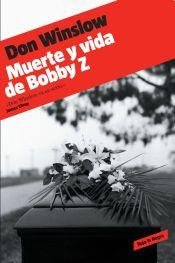 Muerte Y Vida De Bobby Z (9789876580793) by WINSLOW, DON