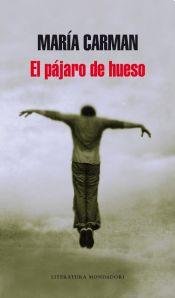 Stock image for PAJARO DE HUESO,EL for sale by Iridium_Books