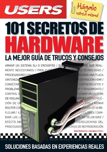 Beispielbild fr 101 SECRETOS DE HARDWARE: Espanol, Manual Users, Manuales Users (Spanish Edition) zum Verkauf von Revaluation Books
