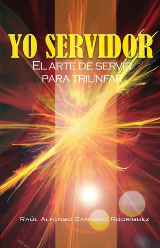 Beispielbild fr Yo Servidor. El Arte de Servir Para Triunfar zum Verkauf von Buchpark