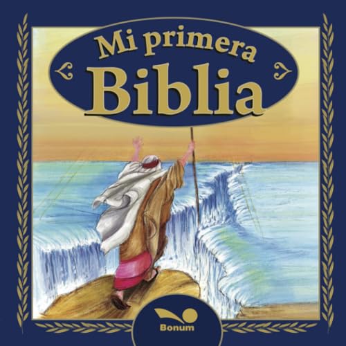 Imagen de archivo de Mi primera Biblia / My First Bible (Fe infantil / Kids Faith) (Spanish Edition) a la venta por SoferBooks