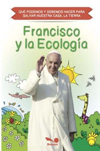 9789876671637: Francisco y la Ecologa (Spanish Edition)
