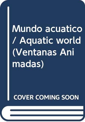 Beispielbild fr Mundo acuatico / Aquatic world (Ventanas Animadas) zum Verkauf von medimops
