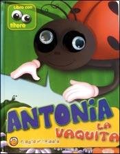 Imagen de archivo de Antonia, la vaquita (Veo Veo) (Spanish Edition) a la venta por SecondSale