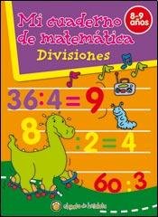 Imagen de archivo de Divisiones / Divisions (Mi Cuaderno De Matematica / My Math Book) (Spanish Edition) a la venta por SoferBooks