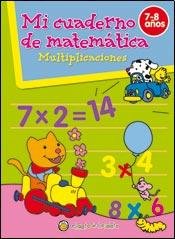Imagen de archivo de Multiplicaciones / Multiplications (Mi Cuaderno De Matematica / My Math Book) (Spanish Edition) a la venta por SoferBooks