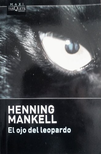 OJO DEL LEOPARDO, EL (Spanish Edition) (9789876700610) by Henning Mankell
