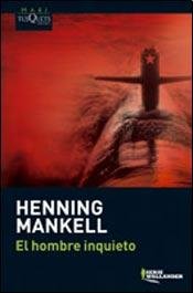 Imagen de archivo de El Hombre Inquieto, De Henning Mankell., Vol. 0. Editorial Tusquets, Tapa Blanda En Espa ol, 1 a la venta por Juanpebooks