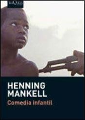 Imagen de archivo de Comedia Infantil - Henning Mankell a la venta por Juanpebooks