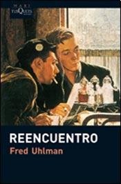 Imagen de archivo de Reencuentro (coleccion Maxi) - Uhlman Fred (papel) a la venta por Libros del Mundo